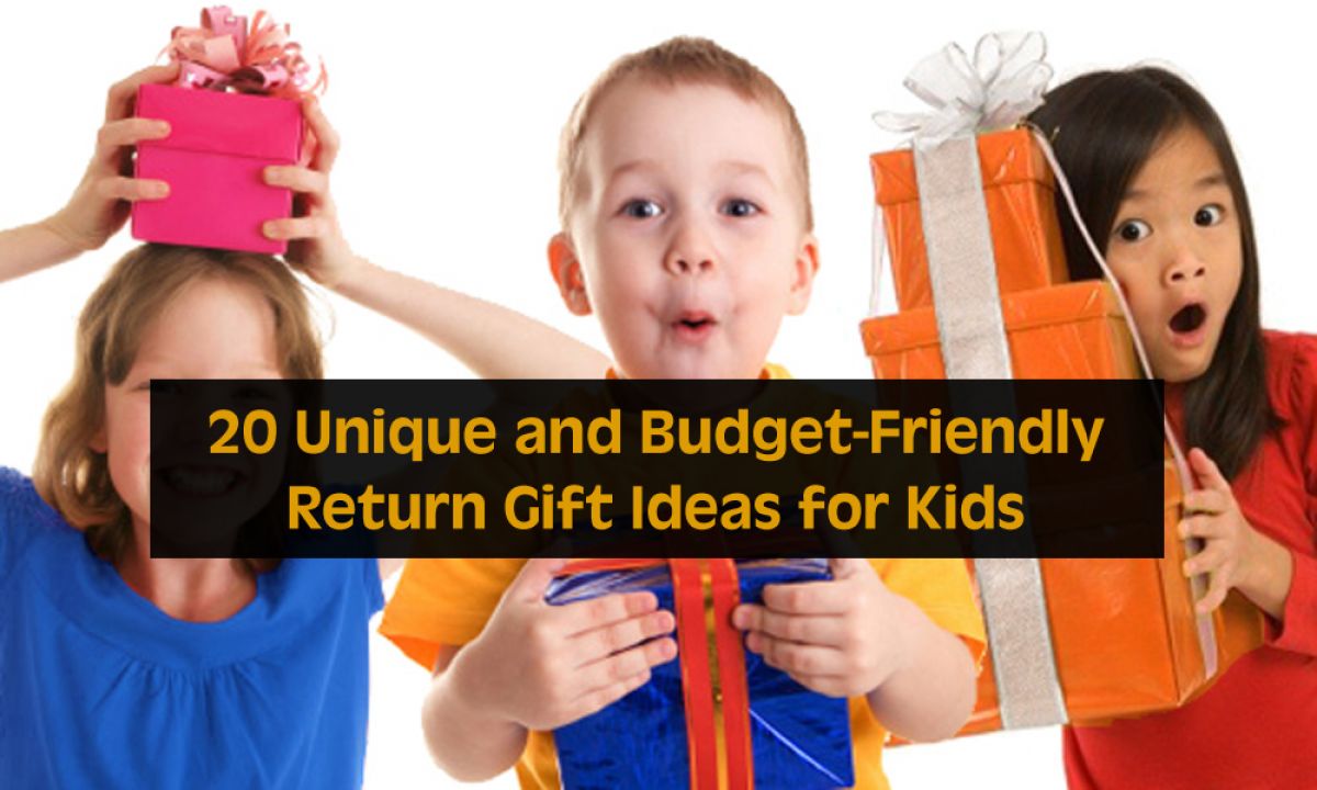 बच्चों के लिए 20 अद्वितीय और बजट के अनुकूल रिटर्न उपहार विचार (20 Unique and Budget-Friendly Return Gift Ideas for Kids)