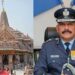 राम मंदिर को मिला पहला CEO! एयर मार्शल जितेंद्र मिश्रा संभालेंगे बड़ी जिम्मेदारी, जानिए क्या होगा काम